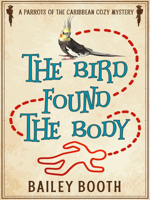 Title details for The Bird Found the Body by Bailey Booth - Wait list